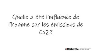 Quelle a été l'influence de l'homme sur les émissions de CO2 ?