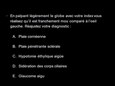 Traumatismes oculo-palpébraux (19B-TD2-CAS3)