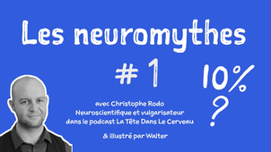 Les Neuromythes #1 - 10 %