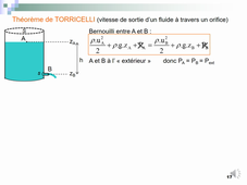 Dynamique fluides parfaits - application Bernoulli statique et écoulement à travers un orifice - diapos 16 à 19